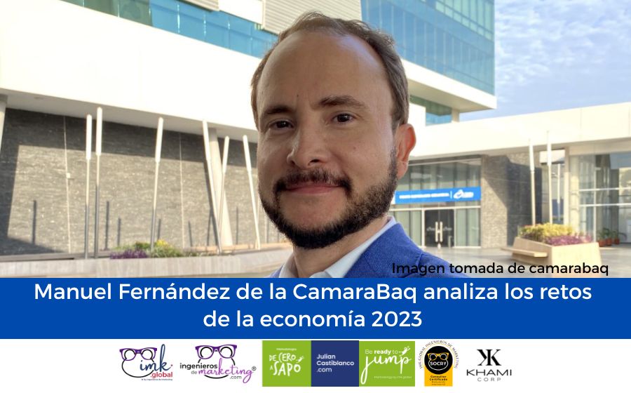Manuel Fernández de la CamaraBaq analiza los retos de la economía 2023