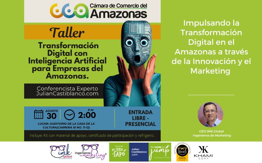 Impulsando la Transformación Digital en el Amazonas a través de la Innovación y el Marketing